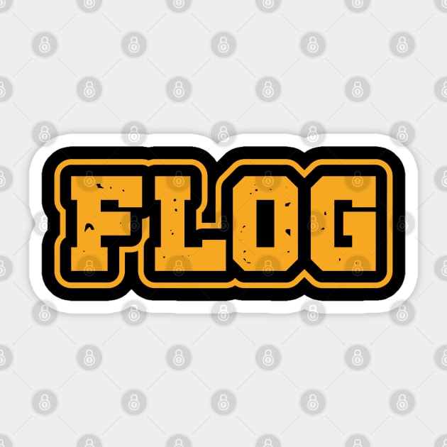 Flog Sticker by Timeless Chaos